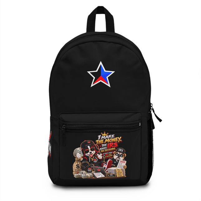 Backpack — Darwin Solo 'I Make the Money, the IRS Makes the Decisions' Graphic Backpack